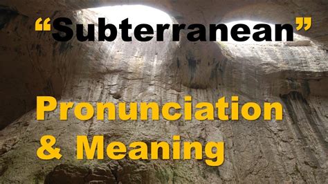 subterranean definition and pronunciation